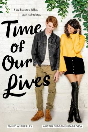 Time Of Our Lives by Emily Wibberley