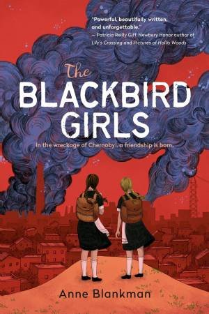 The Blackbird Girls by Anne Blankman