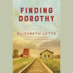 Finding Dorothy by Elizabeth Letts