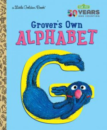 Grover's Own Alphabet (Sesame Street) by Various