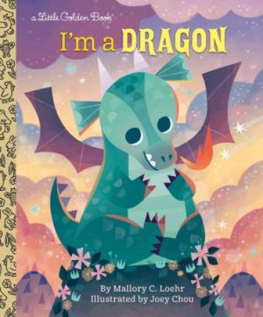 LGB I'm A Dragon by Mallory Loehr