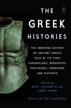 The Greek Histories by Lefkowitz Mary & James Romm