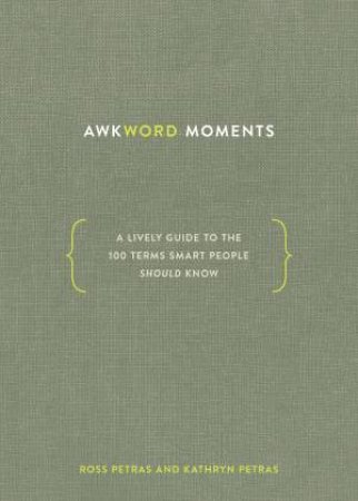 Awkword Moments by Kathryn Petras & Ross Petras