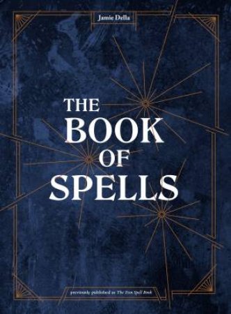 The Book Of Spells by Jamie Della