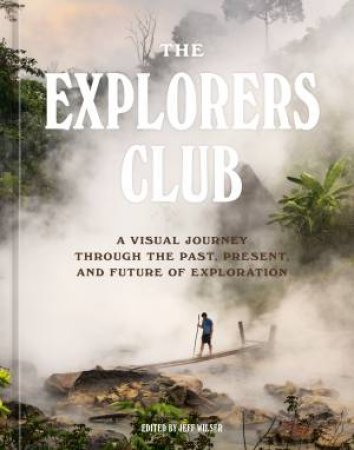 The Explorers Club by The Explorers Club