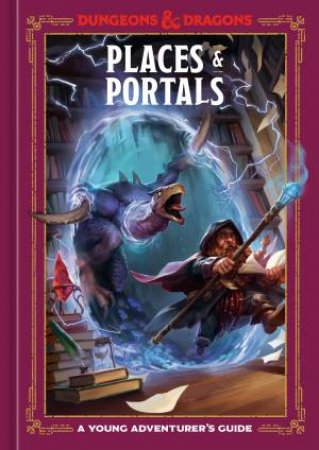 Dungeons & Dragons: Places & Portals by Stacy King & Jim Zub