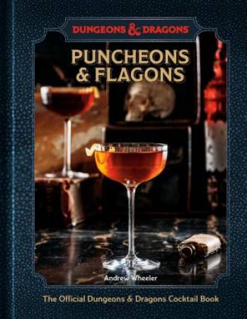 Puncheons and Flagons by Official Dungeons & Dragons Licensed & Andrew Wheeler