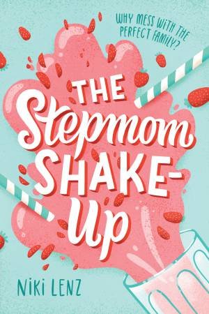 The Stepmom Shake-Up by Niki Lenz