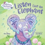 Mindfulness Moments For Kids Listen Like An Elephant