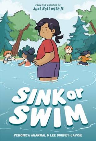 Sink or Swim by Veronica Agarwal & Lee Durfey-Lavoie