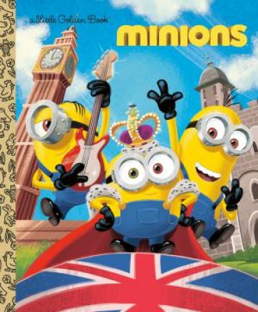 Little Golden Book: Minions by Rachel Chlebowski