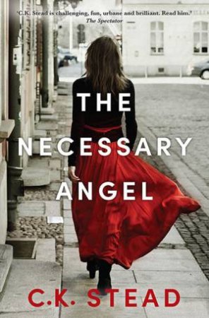 The Necessary Angel by C.K. Stead