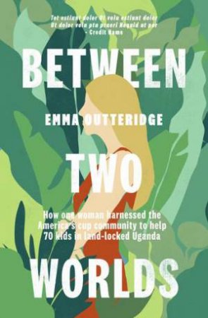 Between Two Worlds by Emma Outteridge