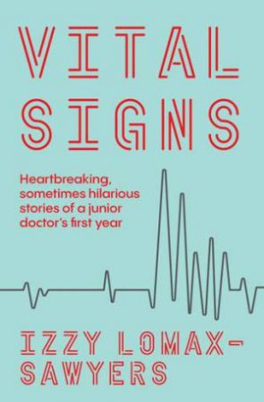 Vital Signs by Izzy Lomax-Sawyers