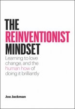 The Reinventionist Mindset