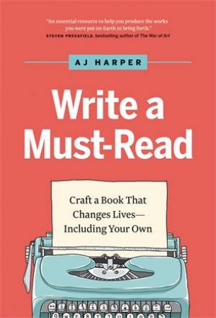 Write A Must-Read by AJ Harper