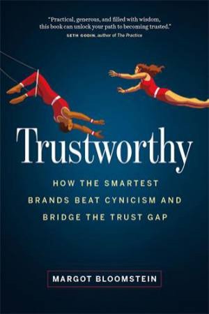 Trustworthy by Margot Bloomstein