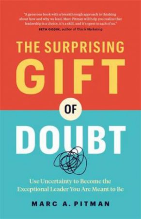 The Surprising Gift of Doubt by Marc Pitman