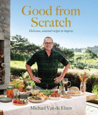 Good from Scratch by Michael Van de Elzen