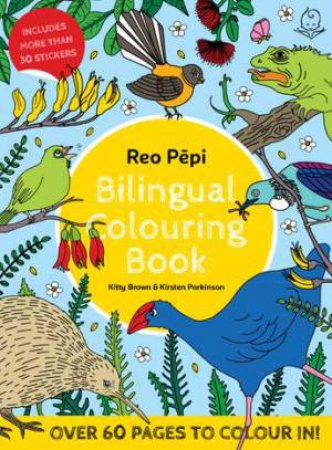 Reo Pepi Bilingual Colouring Book by Kitty Brown & Kirsten Parkinson