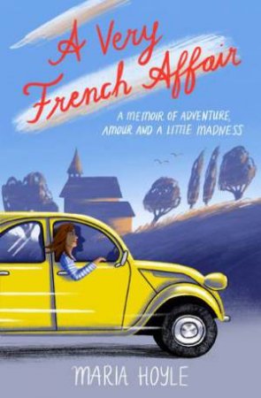 A Very French Affair by Maria Hoyle