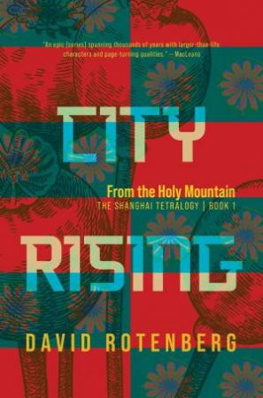 City Rising: From the Holy Mountain by DAVID ROTENBERG