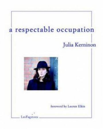 A Respectable Occupation by Julia Kerninon & Ruth Diver