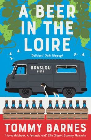 A Beer In The Loire by Tommy Barnes