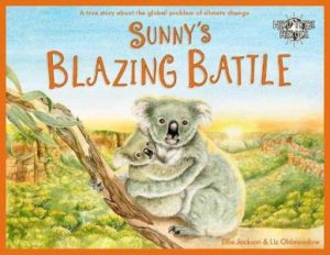 Sunny's Blazing Battle by Ellie And Oldmeadow, Liz Jackson