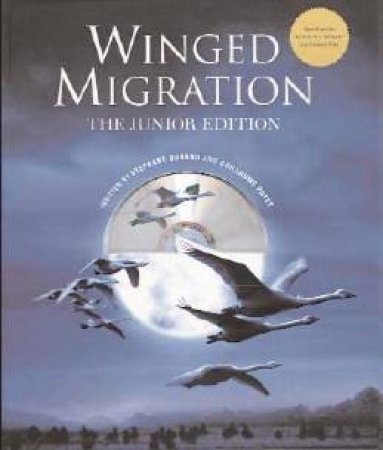 Winged Migration: Junior Edition with CD by Guillaume Poyet & Stephane Durand