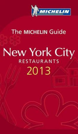 Michelin Guide New York City 2013 by Various