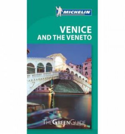 Michelin Green Guide Venice by Various