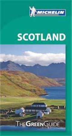 Michelin Green Guide Scotland by Various