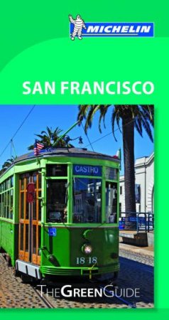 Green Guide: San Francisco by Michelin