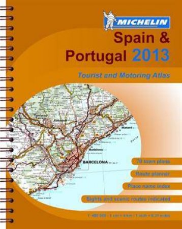 Michelin Atlas Spain and Portugal 2013 by Various