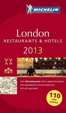 Michelin Guide London 2013 by Various