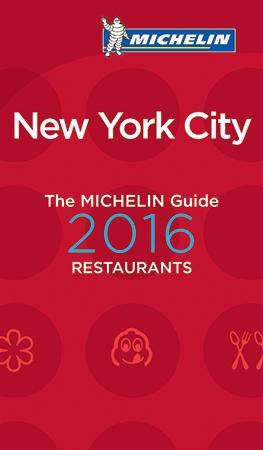 Michelin 2016 Red Guide: New York City by Various