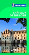 Michelin Green Guide Chateaux of the Loire