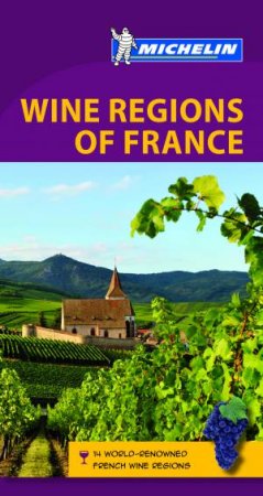 Green Guide: Wine Regions Of France by Various