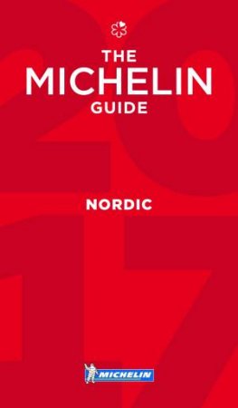 Michelin 2017 Red Guide: Nordic Countries by Michelin