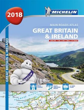 Michelin Great Britain & Ireland Atlas 2018 by Michelin