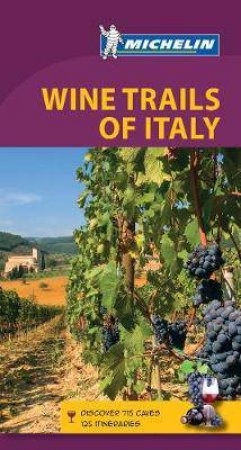 Green Guide Wine Trails of Italy by Michelin