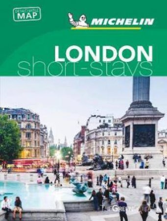 Michelin Short Stays London by Various