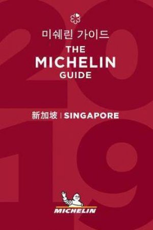 Michelin 2019 Red Guide Singapore by Various