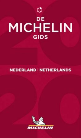 Michelin Netherlands Red Guide 2020 by Various