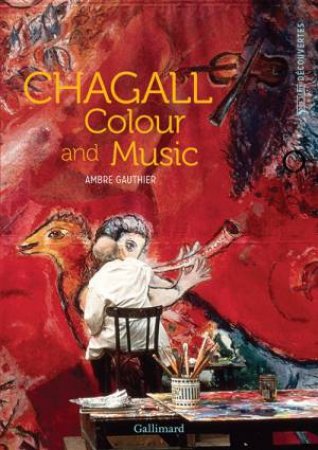 Chagall: Colour and Music by AMBRE GAUTHIER