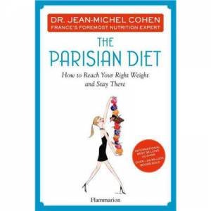 The Parisian Diet by Dr.Jean-Michel Cohen