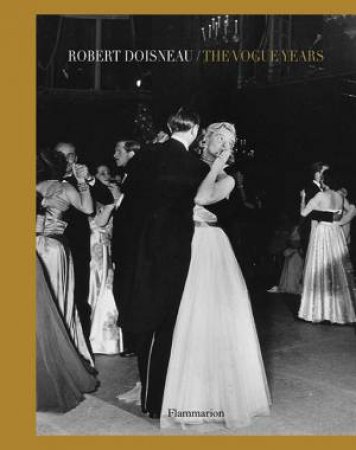 Robert Doisneau: The Vogue Years by Robert Doisneau