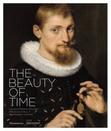 The Beauty Of Time by Francois Chaille