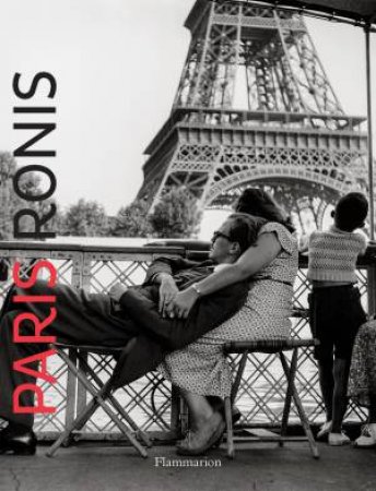 Paris: Ronis by Ronis Willy